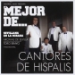 CANTORES DE HISPALIS:LO MEJOR DE...                         