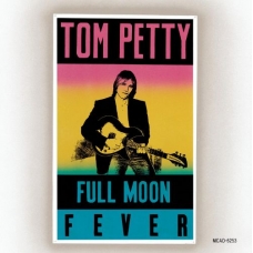 TOM PETTY:FULL MOON FEVER                                   