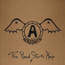 AEROSMITH:1971: THE ROAD STARTS HEAR                        